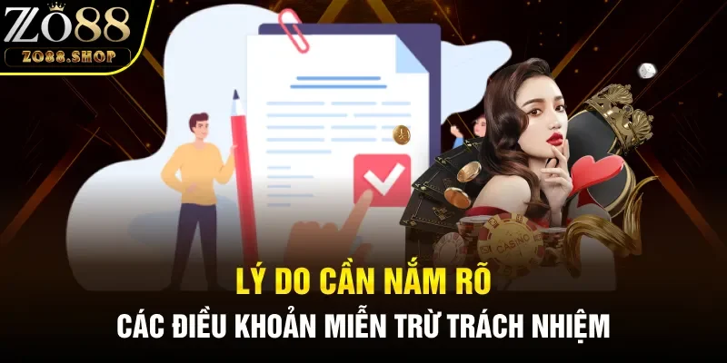 Lý do cần nắm rõ các điều khoản miễn trừ trách nhiệm